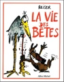 La vie des bêtes